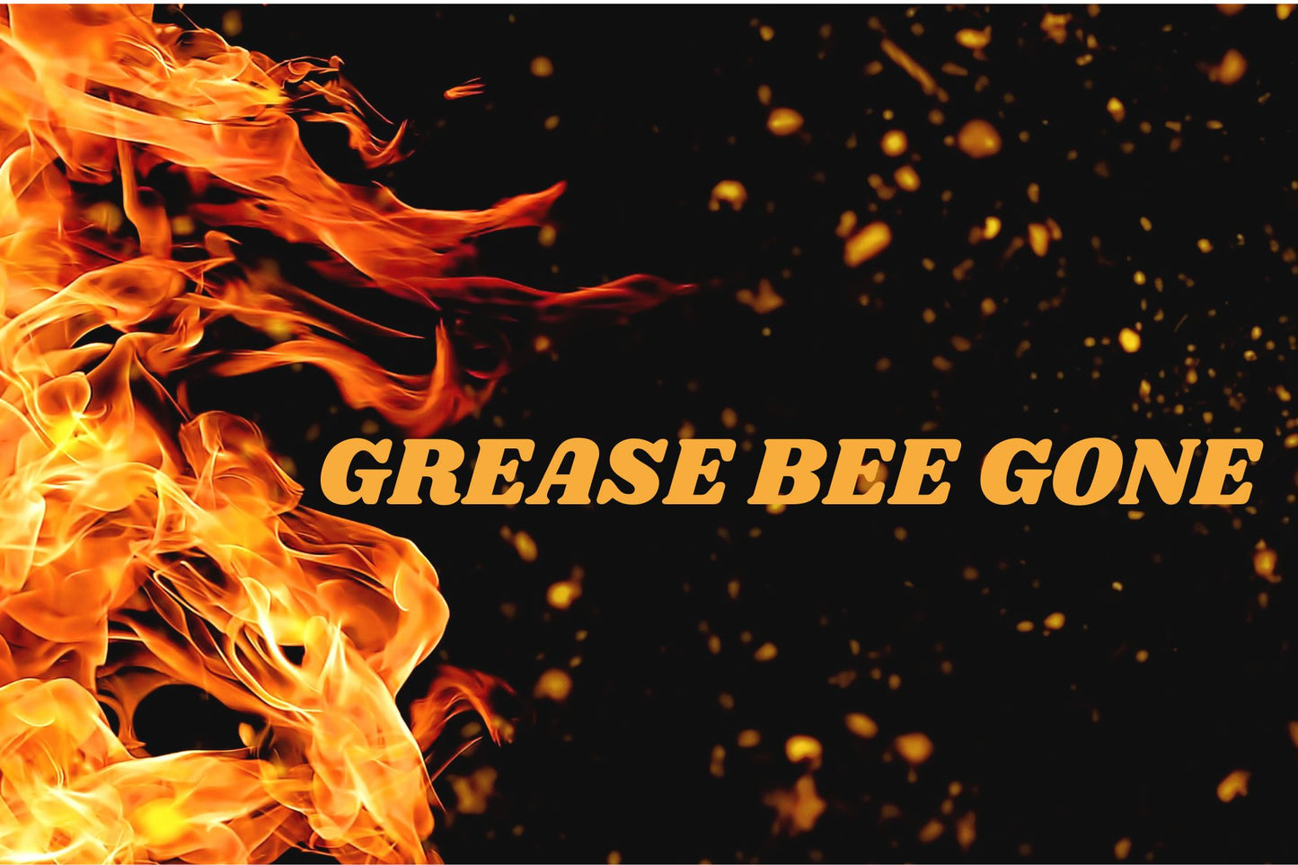 Grease Bee Gone